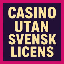 Casinon utan licens En Djupgående Analys av Spelvärlden